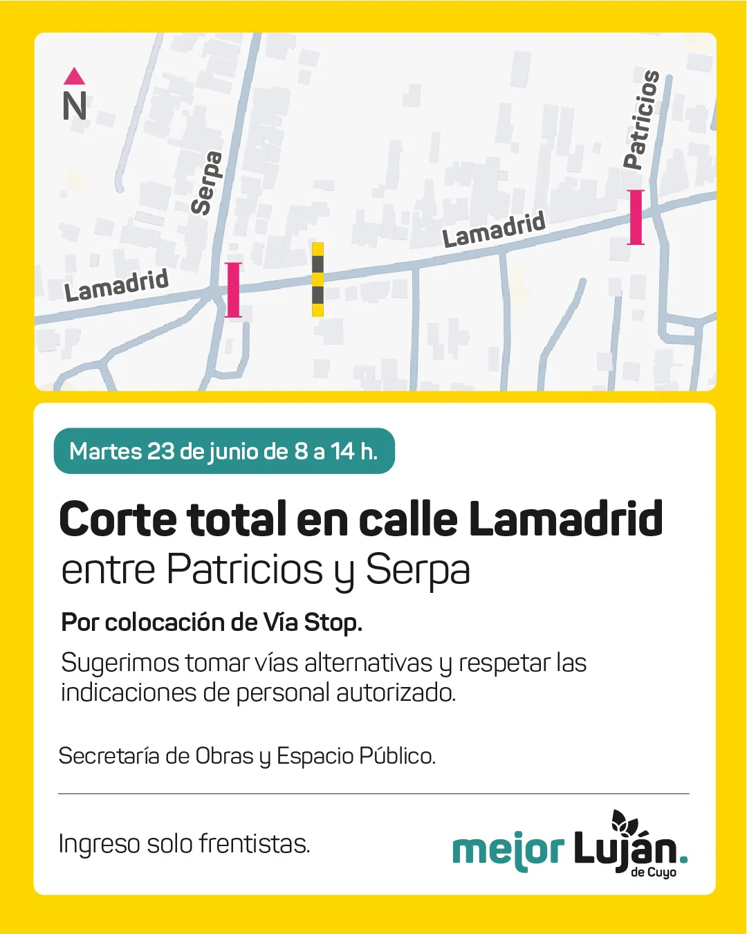 Corte total en calle Lamadrid por colocación de Vía Stop